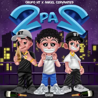 2 Pa 2 by Angel Cervantes