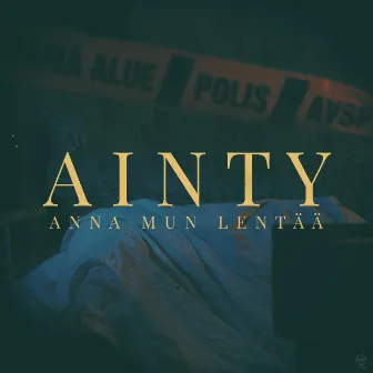 Anna mun lentää by Ainty