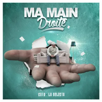 Ma Main droite by Coto La Selecta