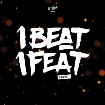 1Beat 1Feat, Vol. 1 by DJ Slade