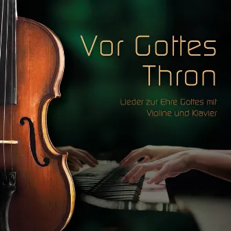 Vor Gottes Thron by Voice of Hope Music