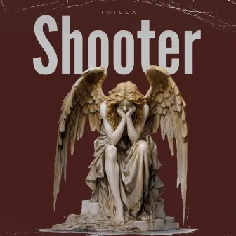 Shooters by TRILLA