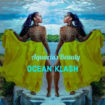 Ocean Klash by Aquarius Beauty