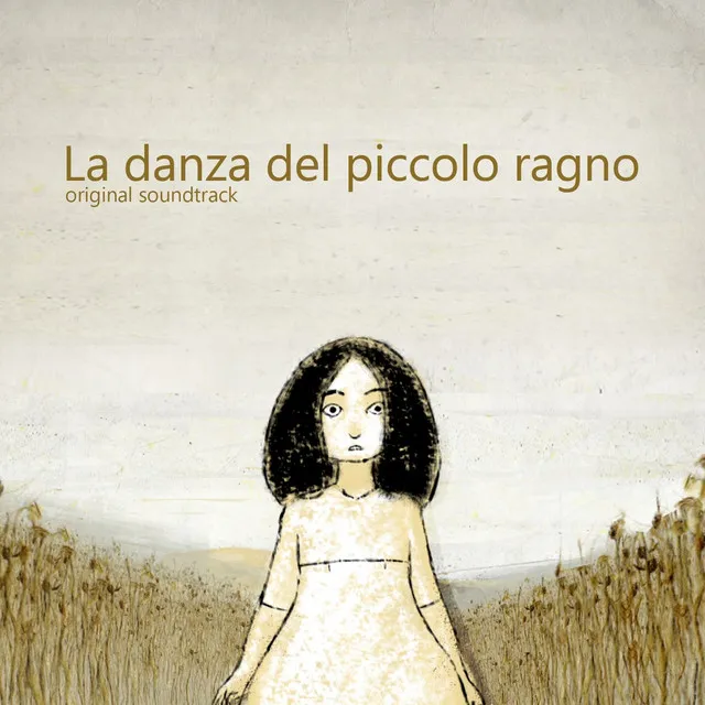 La danza del piccolo ragno (feat. Lamberto Probo, Cinzia Marzo, Donatello Pisanello, Giorgio Doveri, Luigi Panico, Silvia Gallone) [Original Soundtrack]