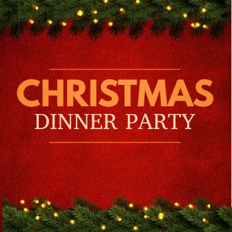 Christmas Dinner Party by Jazz Christmas