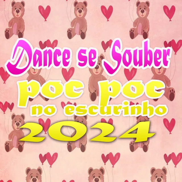 Dance Se Souber Poc Poc no Escurinho 2024