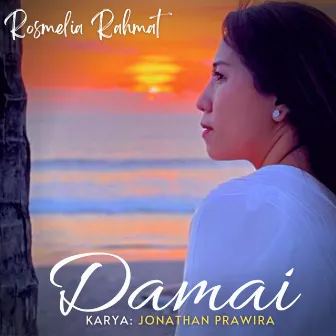 Damai by Rosmelia Rahmat