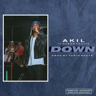 Down by Akil