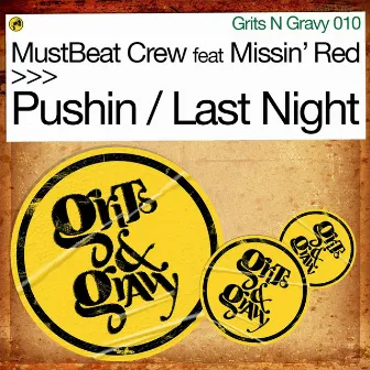 Pushin / Last Night by MustBeat Crew