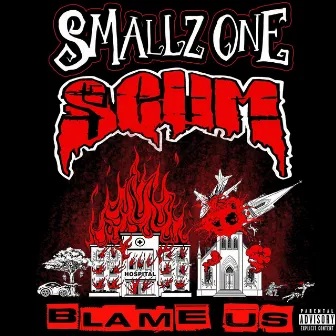 Blame Us by Scum