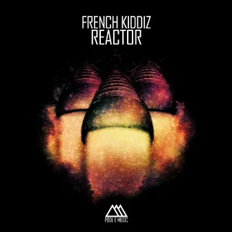 Reactor by French Kiddiz