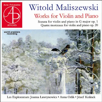 Maliszewski: Works for Violin and Piano (World Premiere Recording) by Witold Maliszewski