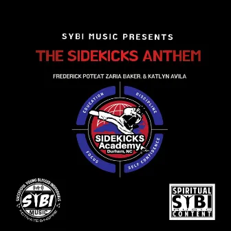 The SIDEKICKS Anthem by Frederick Poteat