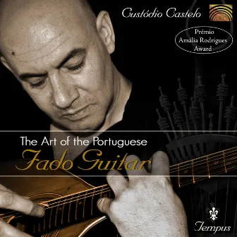 The Art of the Portuguese Fado Guitar by Custódio Castelo