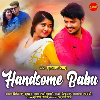 Handsome Babu by Muskan Sahu