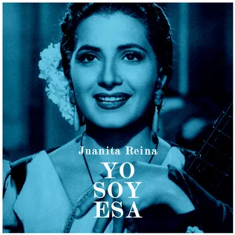 Yo Soy Esa by Juanita Reina