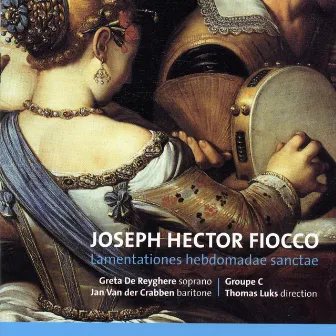 Joseph Hector Fiocco, Lamentationes hebdomadae sanctae by Joseph-Hector Fiocco