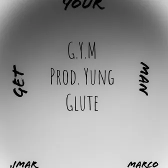 G.Y.M by Jmar