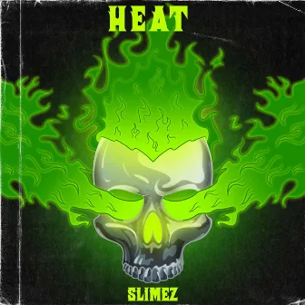 Heat by Slimez