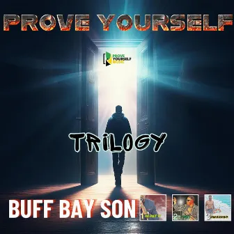 Prove Yourself: Trilogy by 