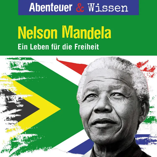 Kapitel 4 - Nelson Mandela - Ein Leben für die Freiheit