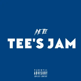 TEE's JAM by AYE TEE