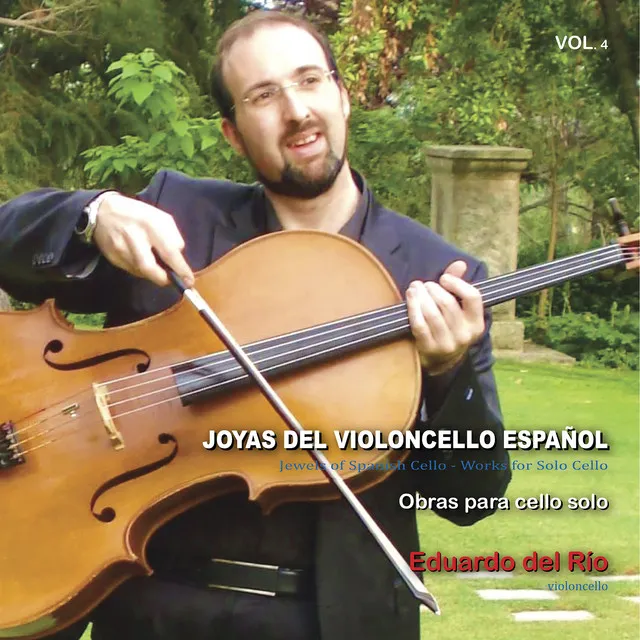 Gaspar Cassadó: Joyas del Violoncello Español. Obras para Cello Solo (Vol. 4)