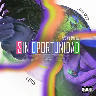 Sin Oportunidad by Lonlizzy