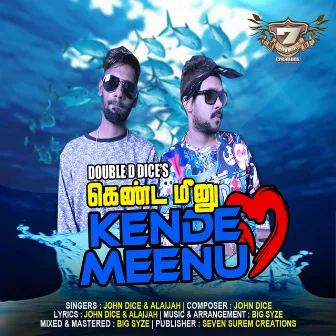 Kende Meenu by John Dice