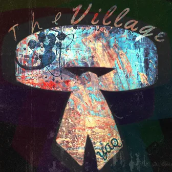 The Village by Yaq