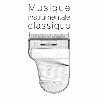 Musique Instrumentale Classique by Relaxing Instrumental Music