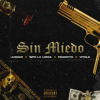 Sin Miedo by WFC la Lirica