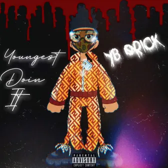 Youngest Doin It by Yb Erick