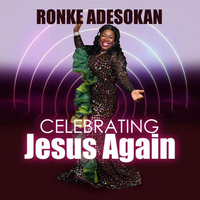 Celebrating Jesus Again