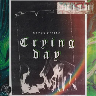 Crying Day by Natan Keller