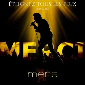 Éteignez tous les feux by Mena