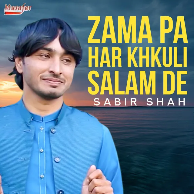 Zama Pa Har Khkuli Salam De - Single