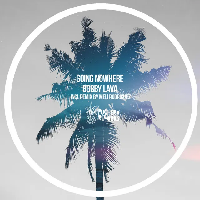 Going Nowhere - Meli Rodriguez Remix