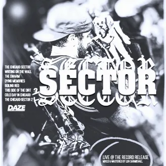 Live @ The Record Release by Sector