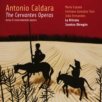 Caldara: The Cervantes Operas by Josetxu Obregon