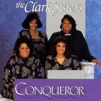 Conqueror by The Clark Sisters