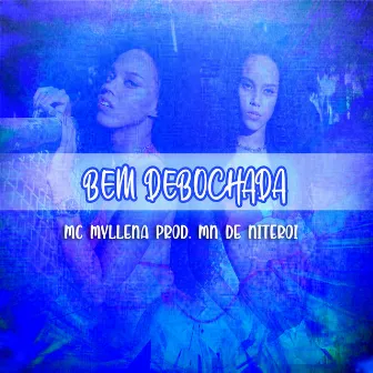 Bem Debochada by Dj Mn de Niterói