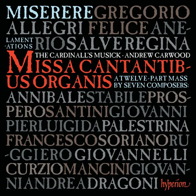 Allegri: Miserere; Missa Cantantibus organis etc.