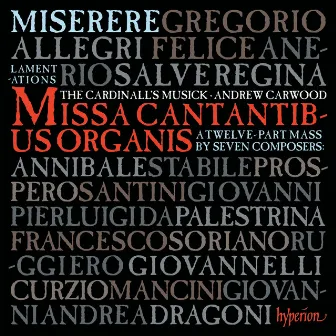 Allegri: Miserere; Missa Cantantibus organis etc. by Felice Anerio