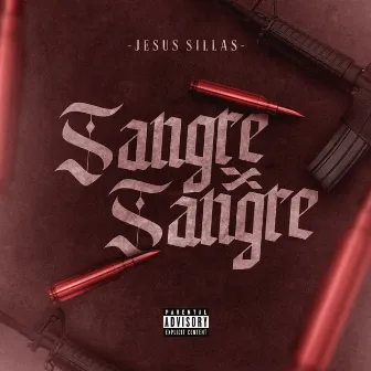 Sangre X Sangre by Jesus Sillas