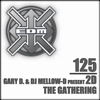 The Gathering by DJ Mellow-D