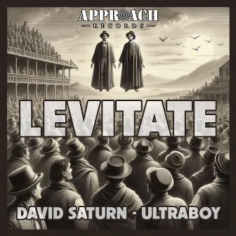 Levitate by David Saturn