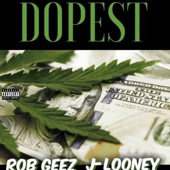 Dopest by Rob Geez