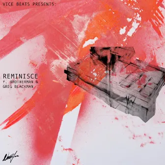 Reminisce by Vice Beats