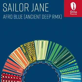 Afro Blue (Ancient Deep Remix) by Sailor Jane